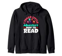 Elementary Teacher I Teach Little Monsters How to Read Zip Hoodie