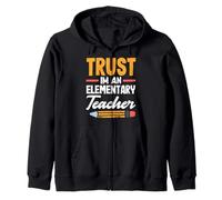 Elementary Teacher Trust Im An Educator Zip Hoodie