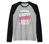 Elementary Teacher Whats Your Super Power Funny Educator Raglan Baseball Tee