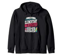 Elementary Teacher Whats Your Super Power Funny Educator Zip Hoodie