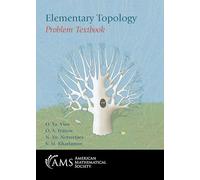 Elementary Topology: Problem Textbook: 54 (Miscellaneous Book Series)