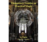 Elementary Treatise on Practical Magic