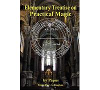 Elementary Treatise on Practical Magic