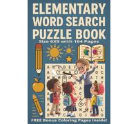 Elementary Word Search Puzzle Book: Fun and Educational 6x9 Puzzle Book for Kids with 80 Engaging Word Search Challenges and 720 Easy Vocabulary Words to to Build Smiles, Focus, and Early Reading Fun!