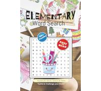 Elementary Word Search Puzzle Book: Word Searches with Easy-to-Read Print About Elementary, Elementary Students & Teachers, Kindergarten, Preschool ... Gift for Vacations, Holidays and Free Times
