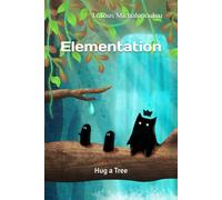 Elementation: Hug a Tree