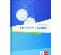 Elemente Chemie Oberstufe: Schulbuch Klassen 11-13 (G9), 10-12 (G8) (Paperback)
