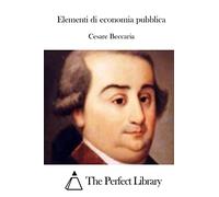 Elementi di economia pubblica (Perfect Library)