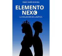ELEMENTO NEXO: La maldición de Lunática: 1