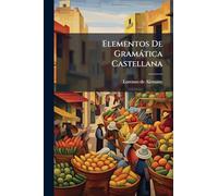 Elementos De Gramática Castellana
