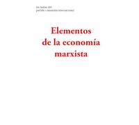 Elementos de la economía marxista (Los textos del Partido Comunista Internacional)