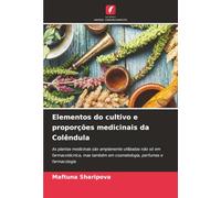 Elementos do cultivo e proporções medicinais da Colêndula: As plantas medicinais são amplamente utilizadas não só em farmacotécnica, mas também em cosmetologia, perfumes e farmacologia