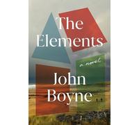 Elements : A Novel by John Boyne (2025, Hardcover)