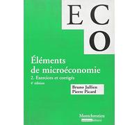 éléments de micro-économie. exercices et corrigés - 4ème édition (2): Volume 2, Exercices et corrigés