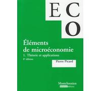 eléments de micro-économie. théorie et applications - 8ème édition (1): Tome 1 : Théorie et applications