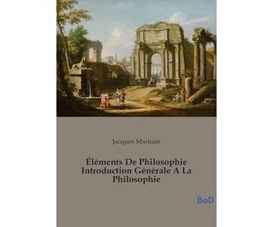 Éléments De Philosophie Introduction Générale A La Philosophie