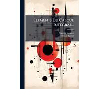Elements Du Calcul Integral...