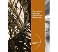 Elements of Advanced Engineering Mathematics, International Edition
