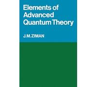 Elements of Advanced Quantum Theory