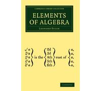 Elements of Algebra (Cambridge Library Collection - Mathematics)