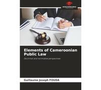Elements of Cameroonian Public Law: Doctrinal and normative perspectives