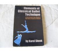 Elements of classical ballet technique as practiced in the school of the Dance Theatre of Harlem