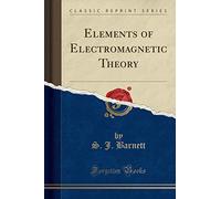 Elements of Electromagnetic Theory (Classic Reprint)