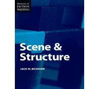 Elements of Fiction Writing - Scene & Structure by Bickham, Jack Reprint Edition [Paperback(1999)]
