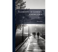 Elements of General Knowledge