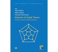 Elements of Graph Theory: From Basic Concepts to Modern Developments (EMS Textbooks in Mathematics)