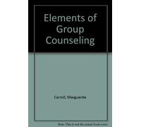 Elements of Group Counseling