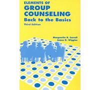 Elements of Group Counseling: Back to the Basics