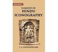 ELEMENTS OF HINDU ICONOGRAPHY vol-2 part 1