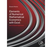 Elements of Numerical Mathematical Economics with Excel: Static and Dynamic Optimization