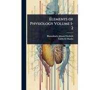 Elements of Physiology Volume 1-2