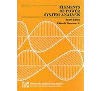Elements of Power System Analysis (Int'l Ed) (Asia Higher Education Engineering/Computer Science Electrical Engineering)