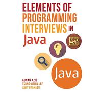 Elements of Programming Interviews in Java: The Insiders' Guide