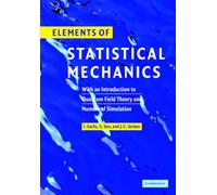 Elements of Statistical Mechanics : With an Introduction to Quantum Field Theory and Numerical Simulation