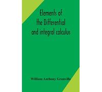 Elements Of The Differential And Integral Calculus