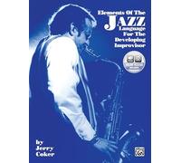 Elements of the Jazz Language: For the Developing Improvisor