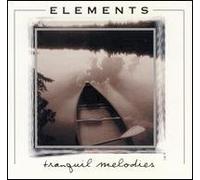 Elements: Tranquil Melodies
