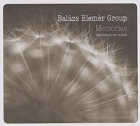Elemér Balázs Group - Memories