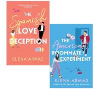 Elena Armas Collection 2 Books Set (The Spanish Love Deception, The American Roommate Experiment)