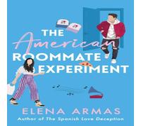 Elena Armas The American Roommate Experiment : From the bestselling author of Elena Armas Multicolor