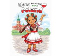 Elena Around the World:Poland: A Fun Travel Coloring Book for Kids Ages 4-8