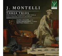 Various - J. Montelli: Three Trios For Flute. Clarinet And Viola [CD]