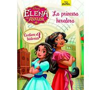 Elena de Ávalor. La princesa heredera (Disney. Elena de Ávalor)