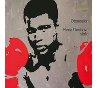 Elena Denisova – Obsession – CD – NAXOS