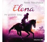 Elena - Ein Leben für Pferde: Ihr größter Sieg