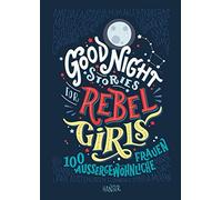 Elena Favilli Good Night Stories for Rebel Girls: 100 ausergewphnlich (Hardback)